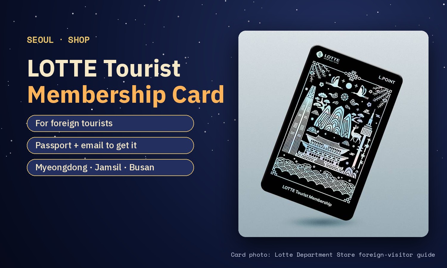 The black LOTTE Tourist Membership Card with silver hologram line art of Lotte World Tower, Gyeongbokgung Palace and Namsan tower, next to the words LOTTE Tourist Membership Card