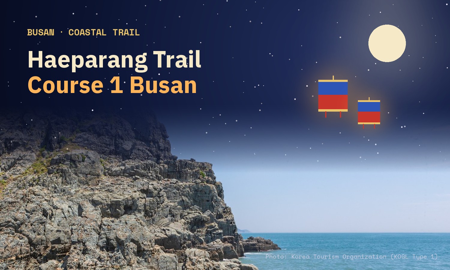 Night-sky card titled Haeparang Trail Course 1 Busan over a photo of the rocky Oryukdo coast and the sea